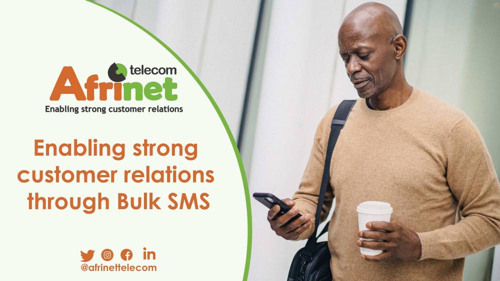 Enabling strong customer relations through Bulk SMS