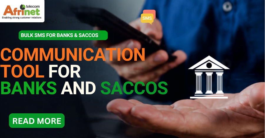 Beyond Transactions: How Bulk SMS Helps Banks and SACCOs Build Trust